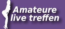 Amateure live Treffen